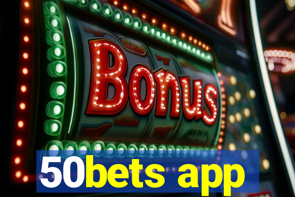 50bets app